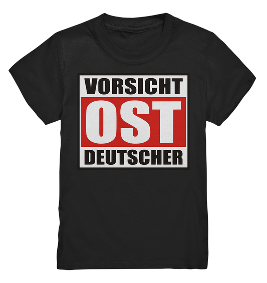 Vorsicht-Ostdeutscher Kids Premium Shirt