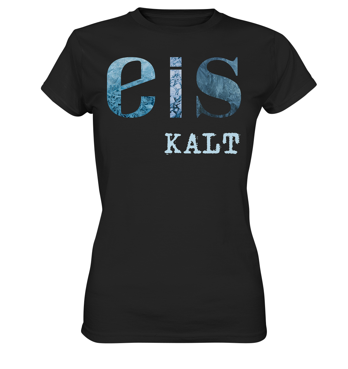 Eis-Kalt Ladies Premium Shirt