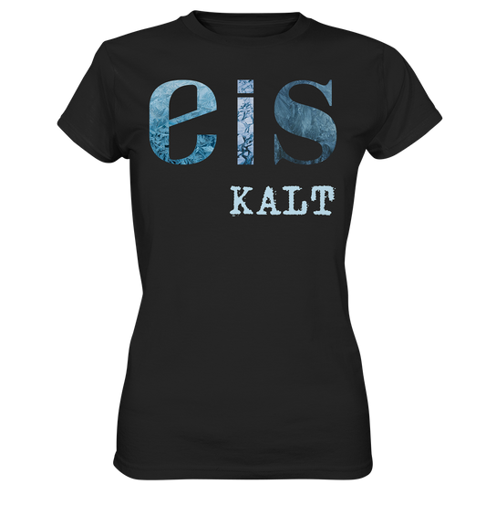 Eis-Kalt Ladies Premium Shirt