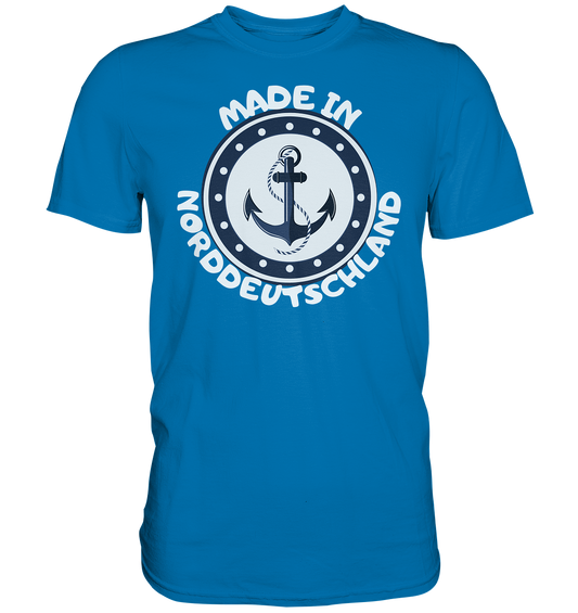 Made in Norddeutschland Premium Shirt