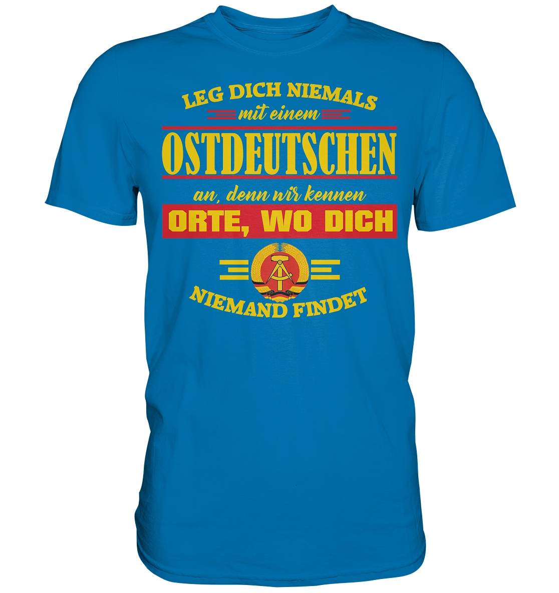 Ostdeutscher - Premium Shirt