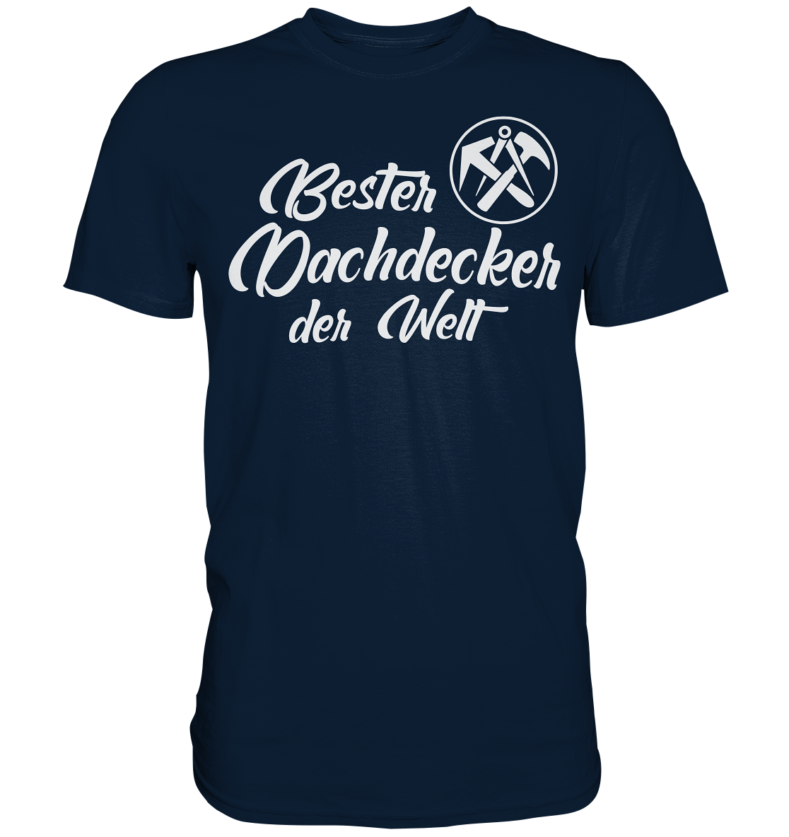 Dachdecker Premium Shirt