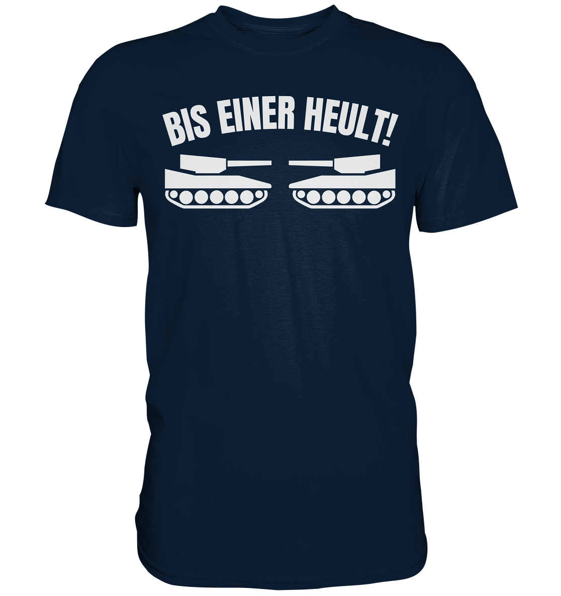 Bis einer Heult Premium Shirt