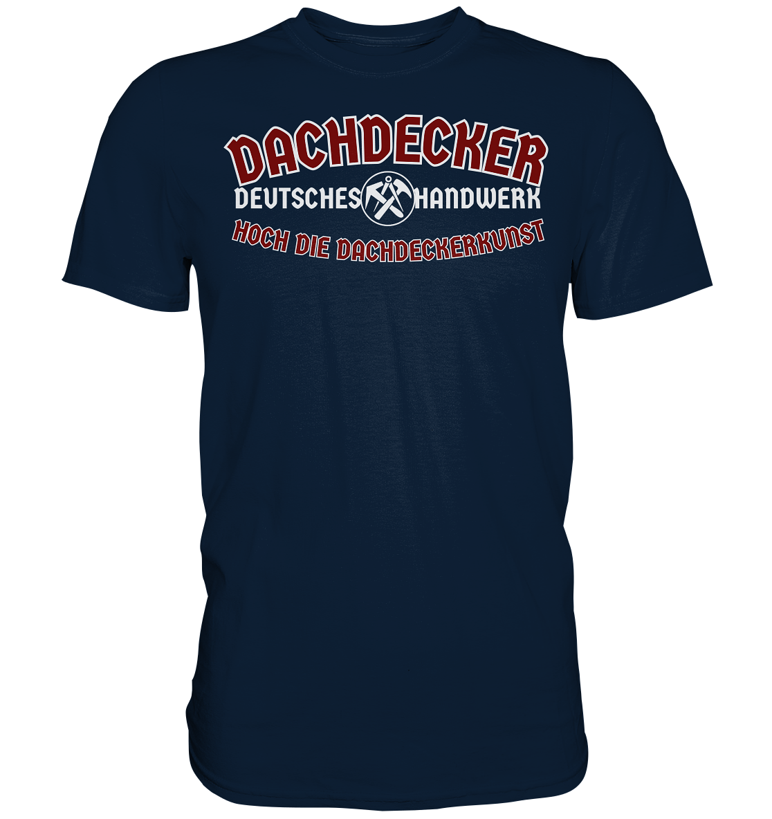 Dachdecker - Premium Shirt