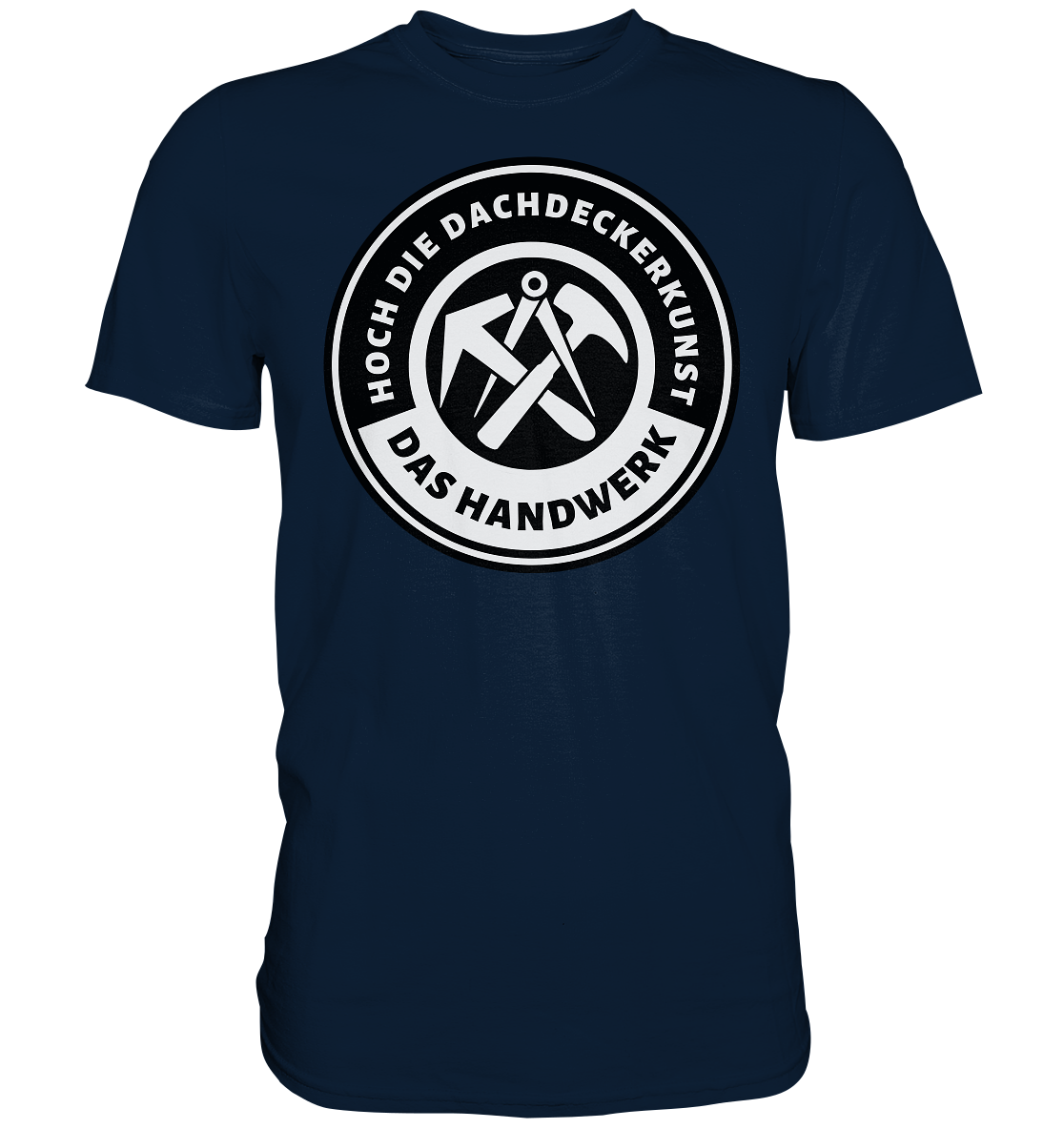 Dachdecker Premium Shirt