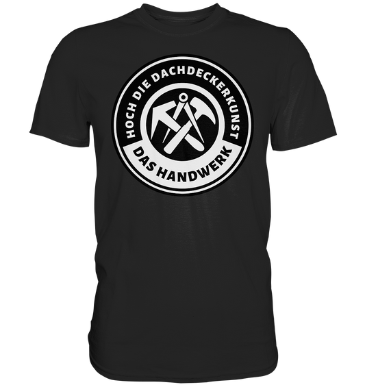 Dachdecker Premium Shirt