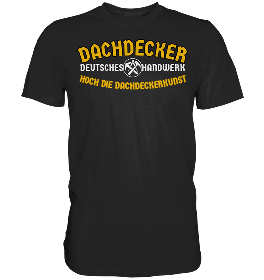 Dachdecker - Premium Shirt