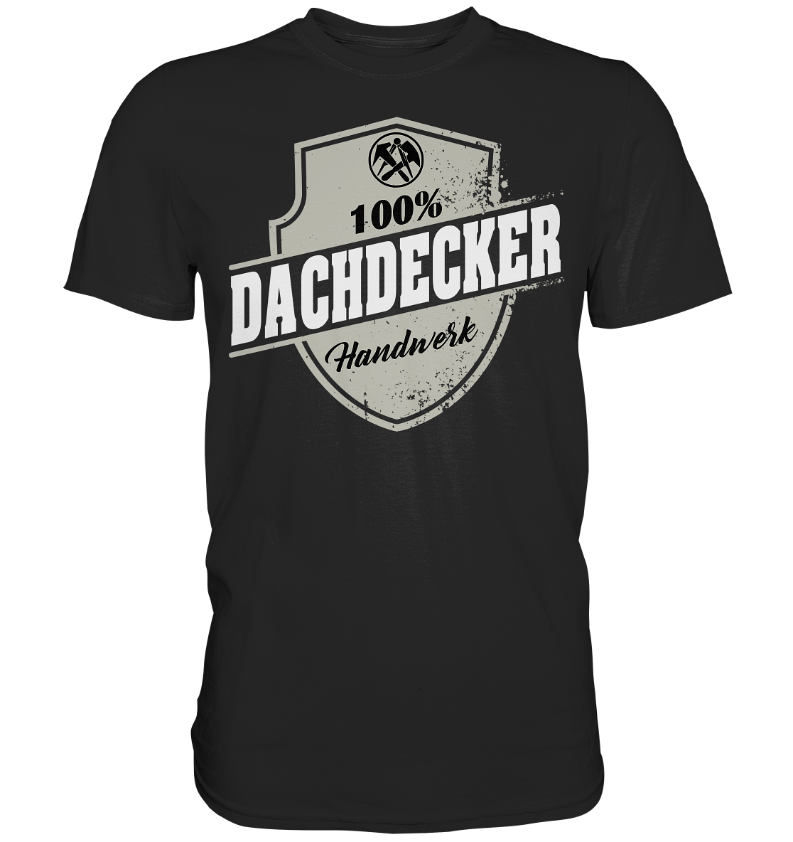 Dachdecker - Premium Shirt