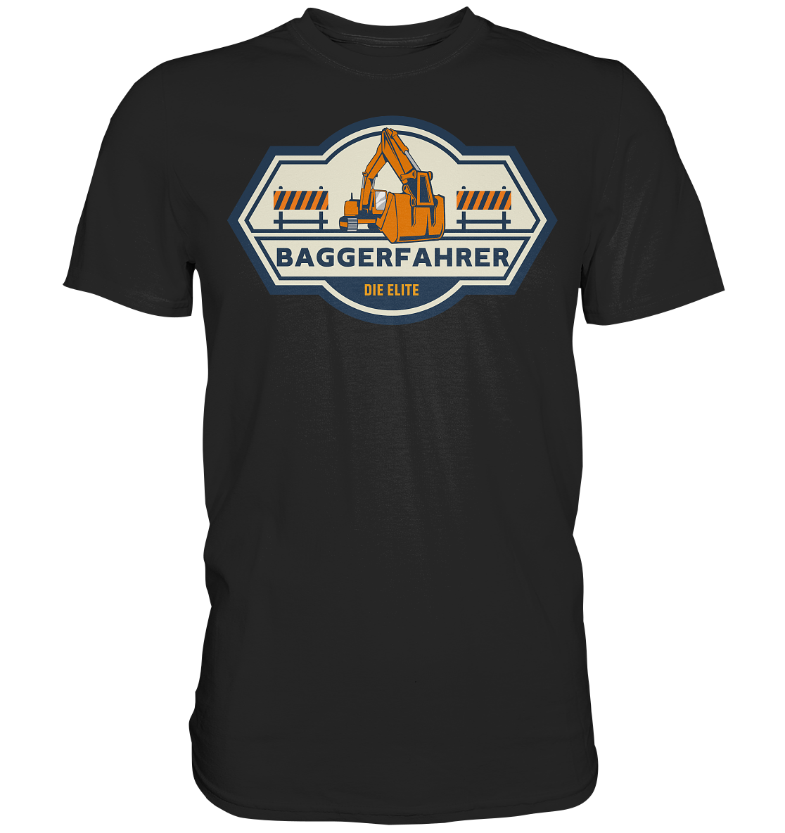 Baggerfahrer Premium Shirt