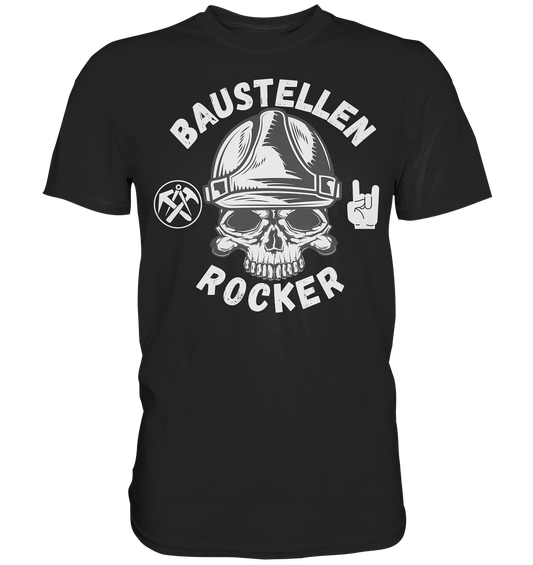 Dachdecker Baustellen Rocker - Premium Shirt