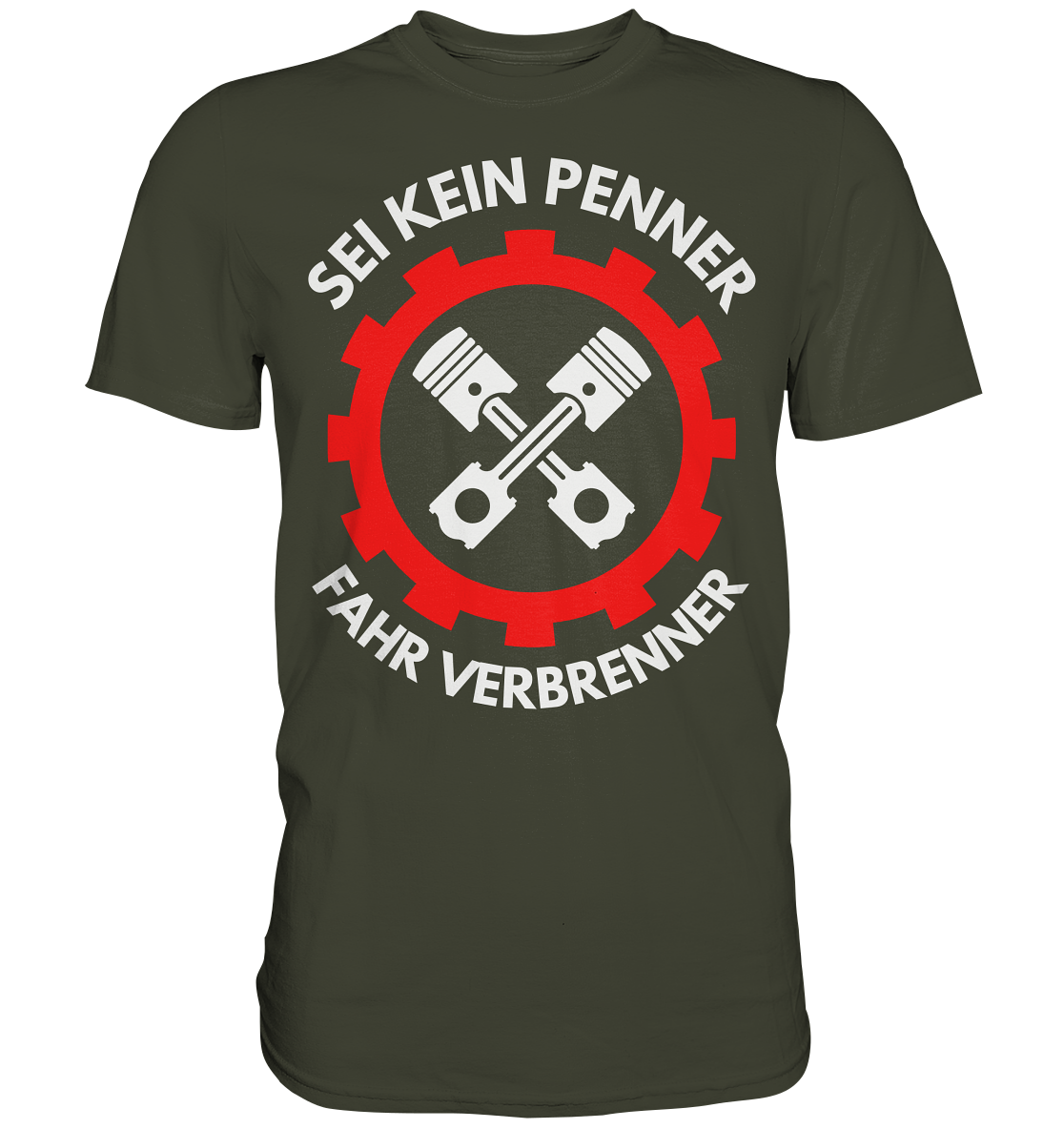 SEI KEIN PENNER... Premium Shirt