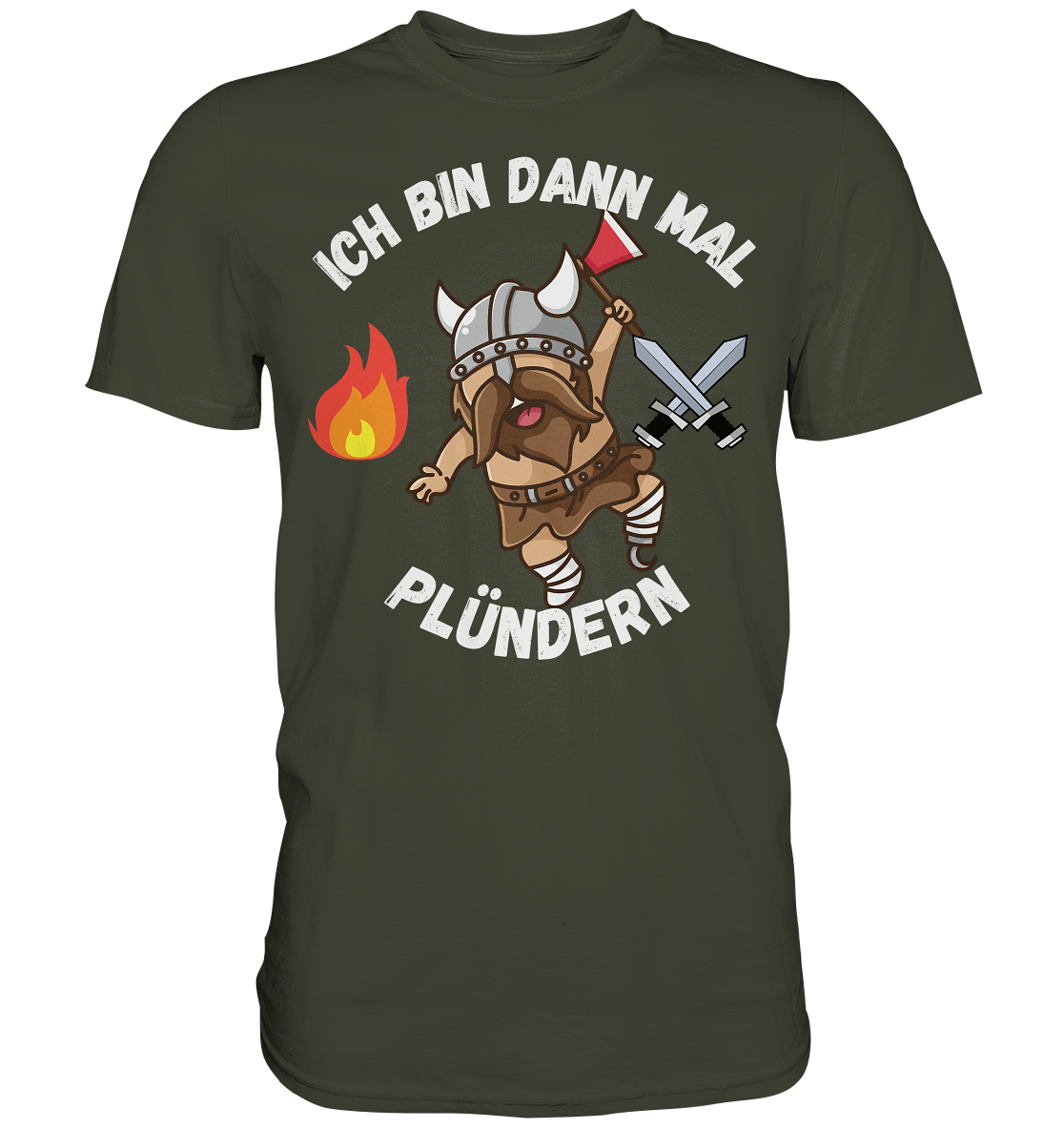 Bin dann mal Plündern Premium Shirt