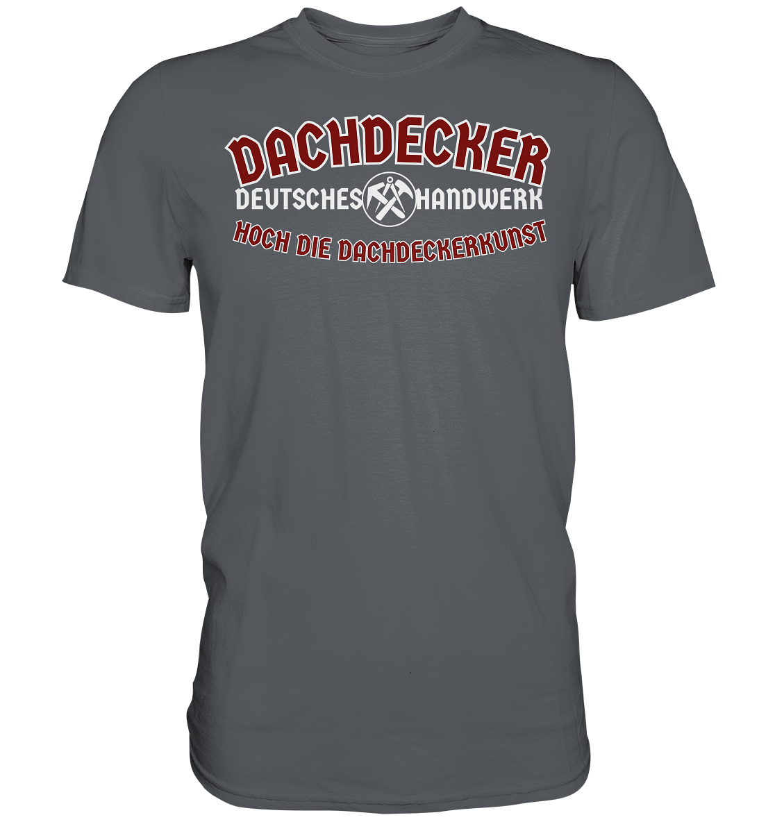 Dachdecker - Premium Shirt