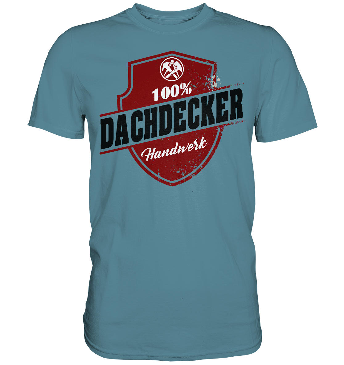 Dachdecker Premium Shirt