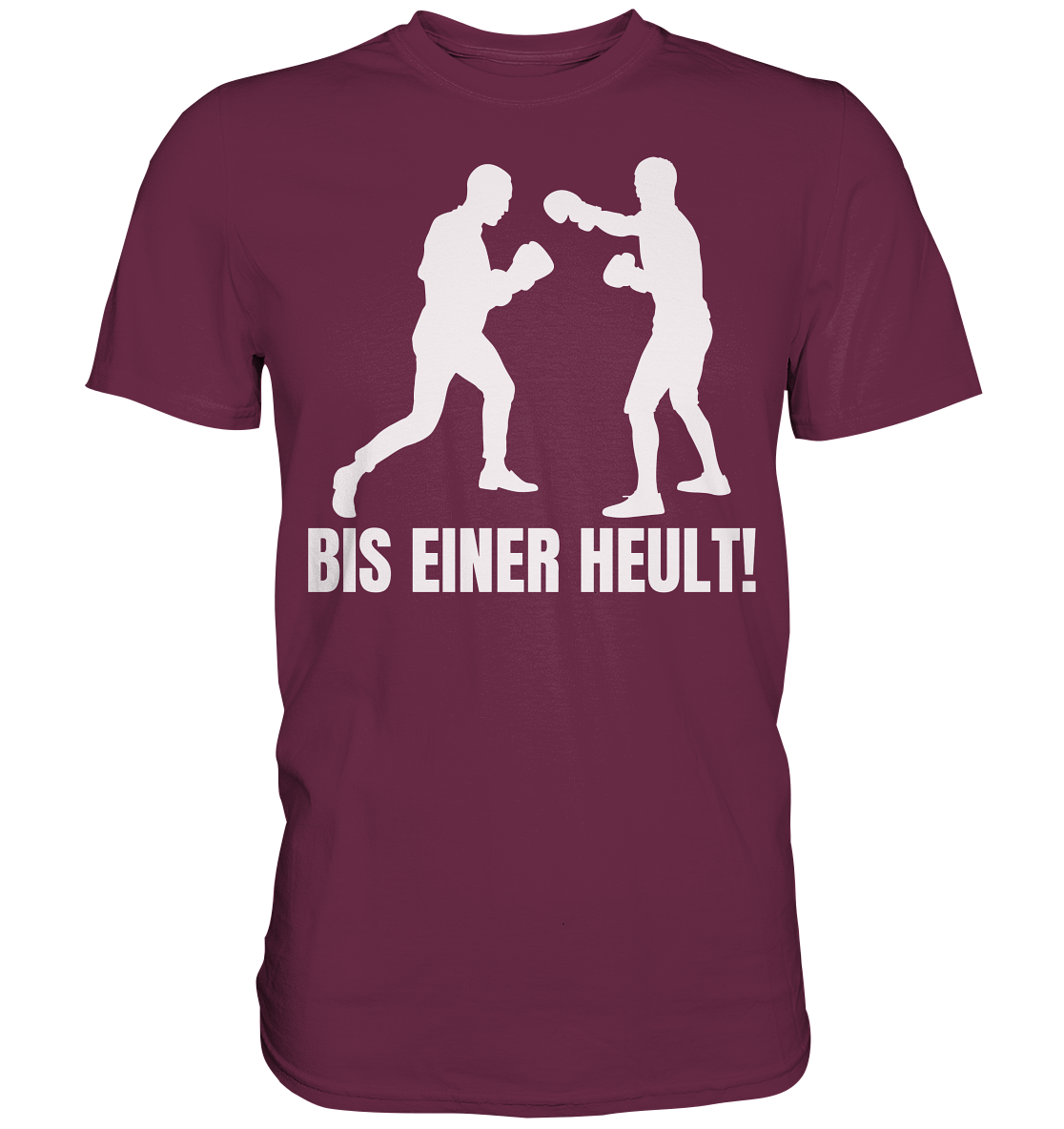 Bis einer Heult Premium Shirt