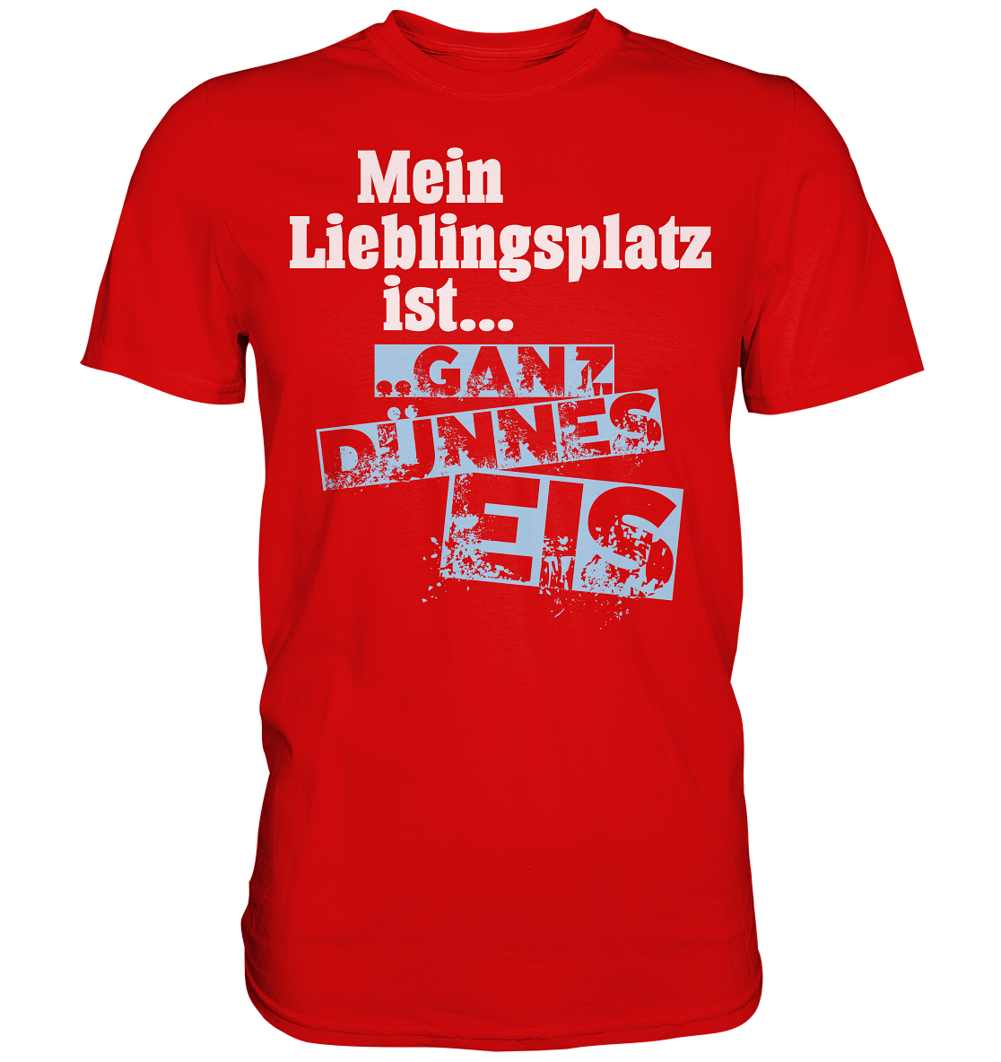 Dünnes Eis Premium Shirt