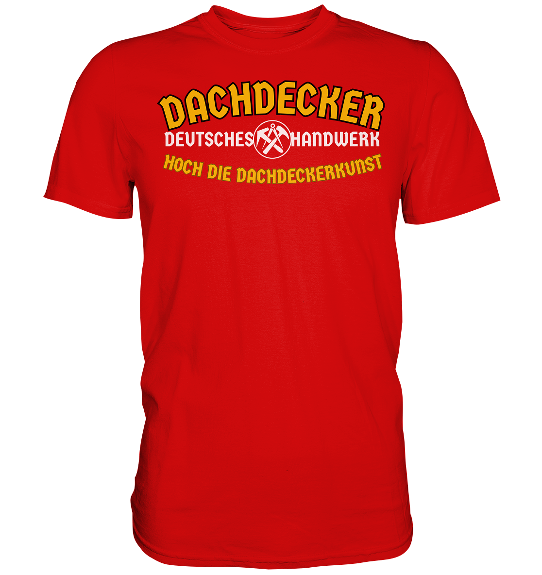 Dachdecker - Premium Shirt