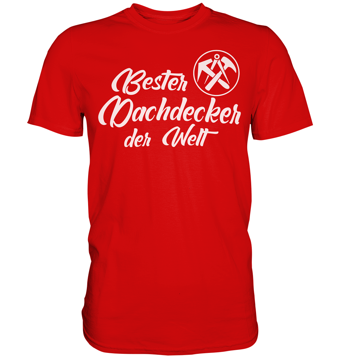 Dachdecker Premium Shirt