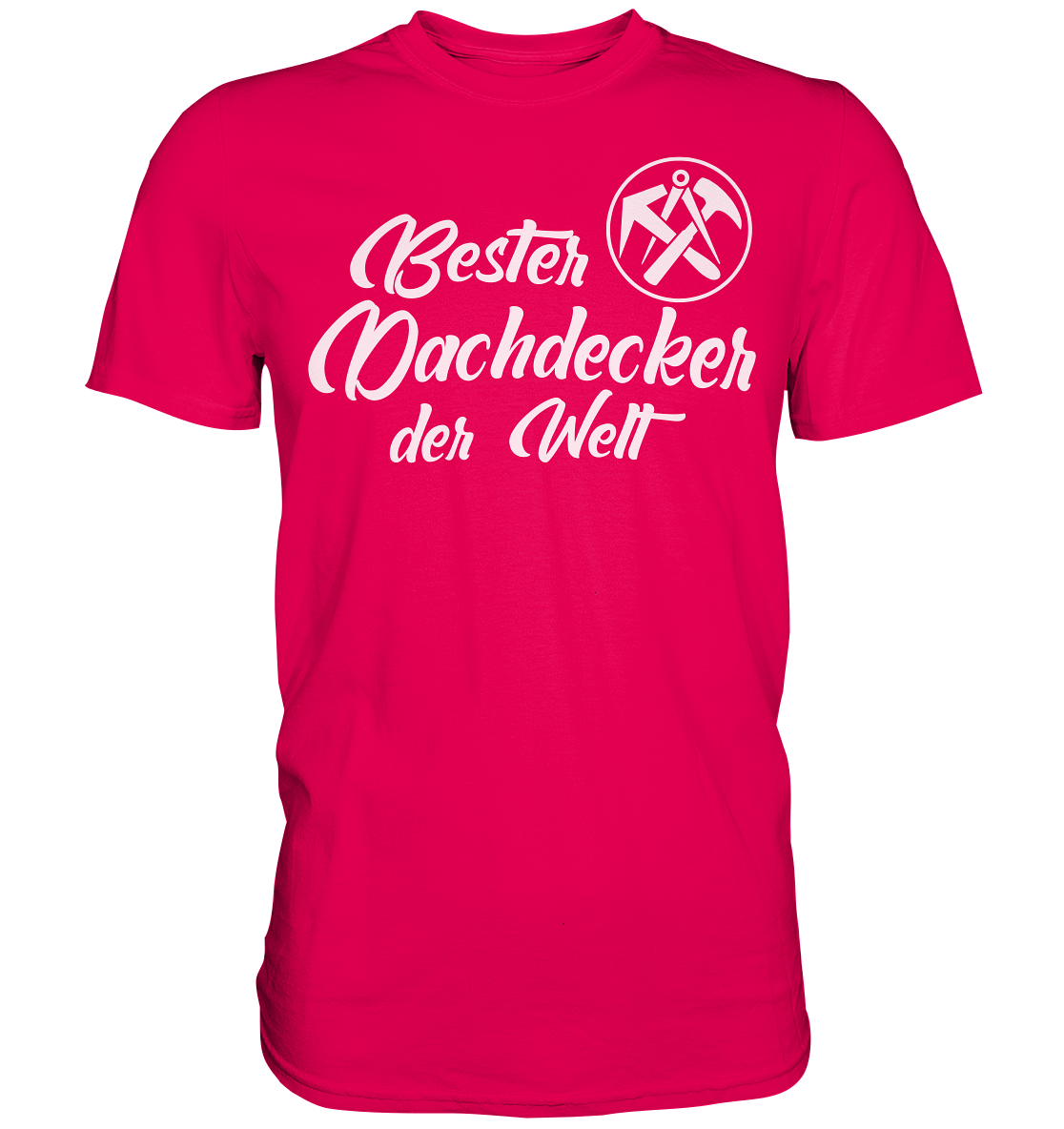 Dachdecker Premium Shirt