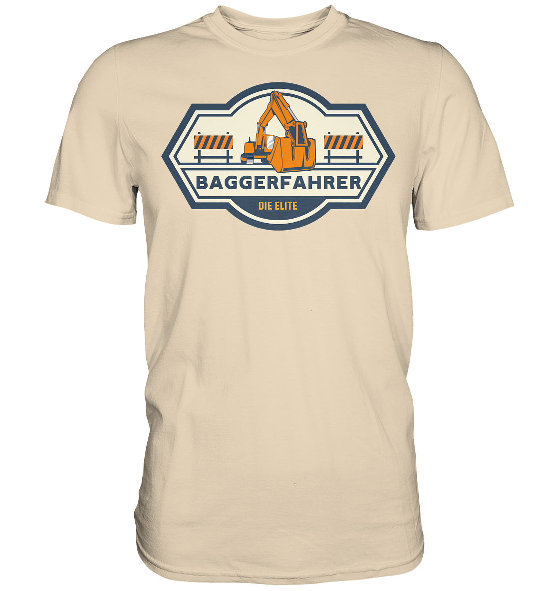 Baggerfahrer Premium Shirt