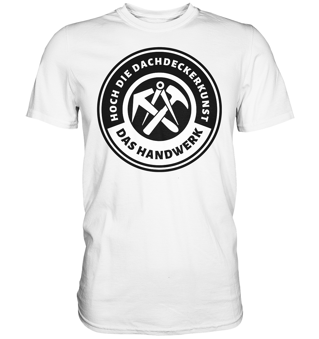 Dachdecker Premium Shirt