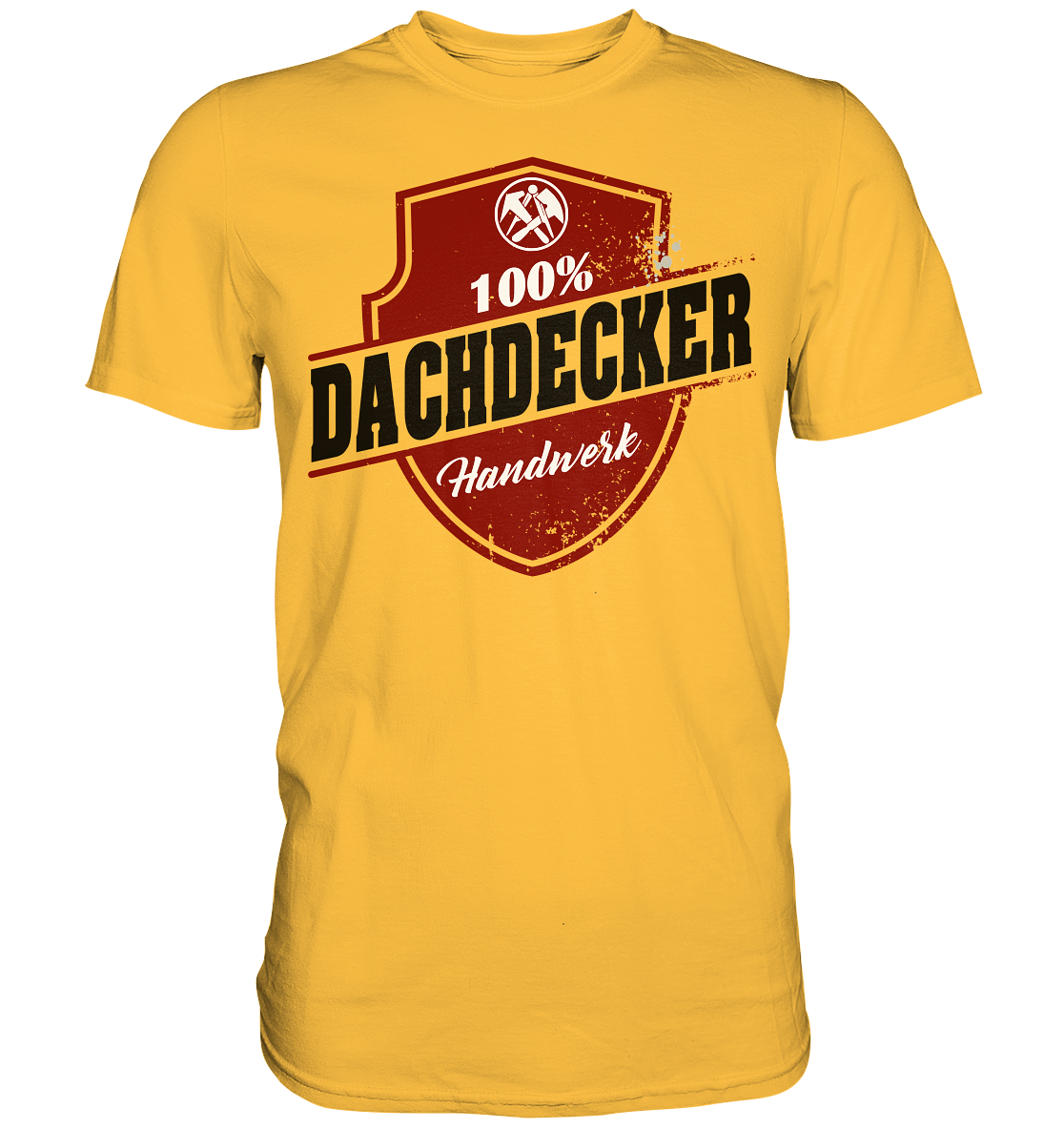 Dachdecker Premium Shirt