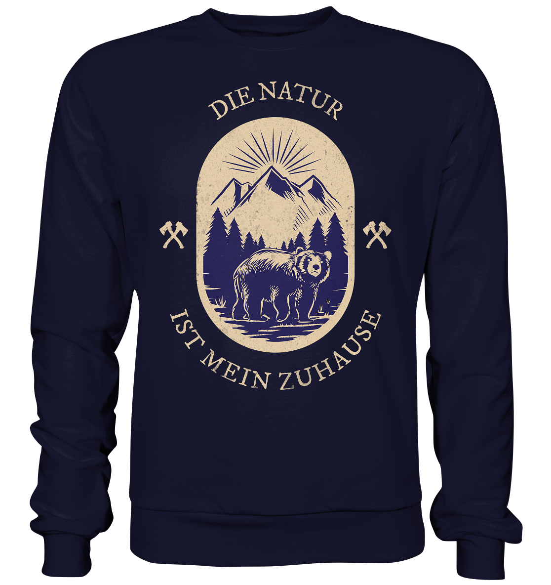 DIE NATUR IST MEIN ZU HAUSE - Sweatshirt