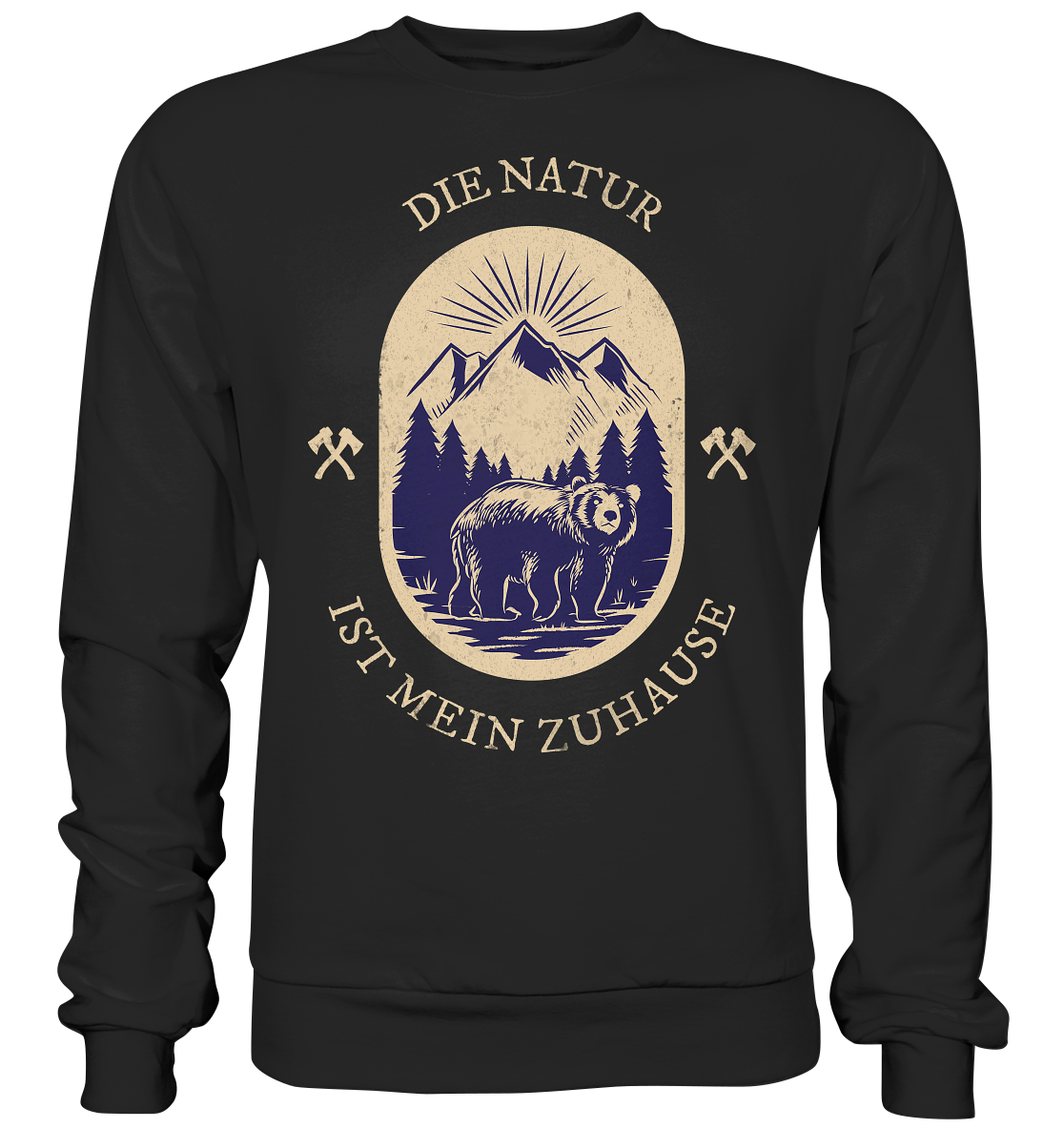 DIE NATUR IST MEIN ZU HAUSE - Sweatshirt