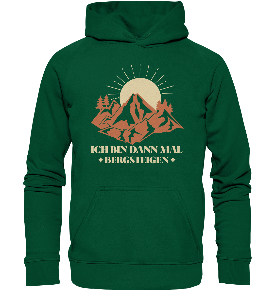 ICH BIN DANN MAL BERGSTEIGEN - Unisex Hoodie