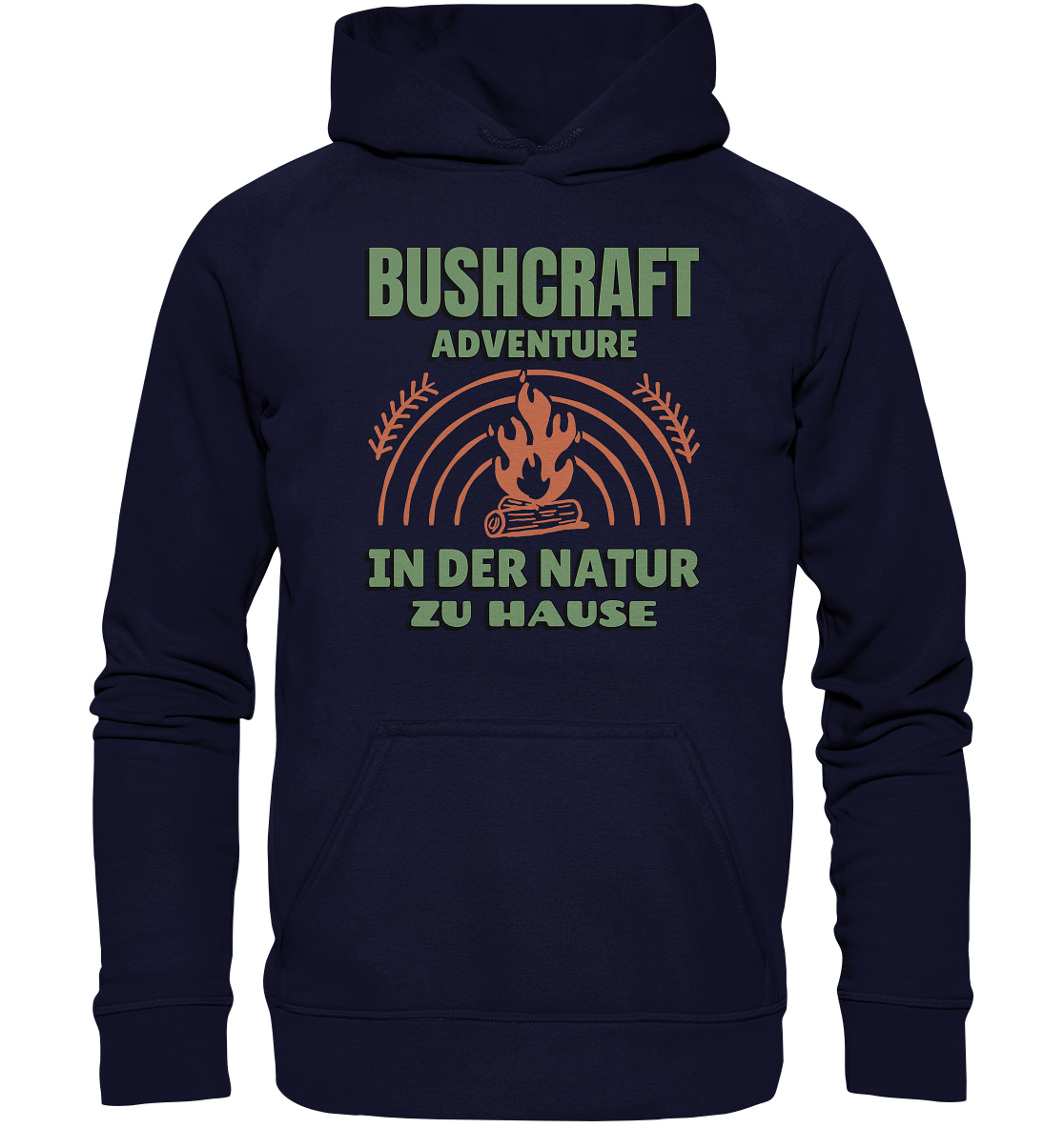 BUSHCRAFT/ IN DER NATUR ZU HAUSE - Unisex Hoodie