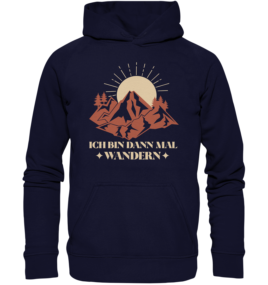 ICH BIN DANN MAL WANDERN - Unisex Hoodie