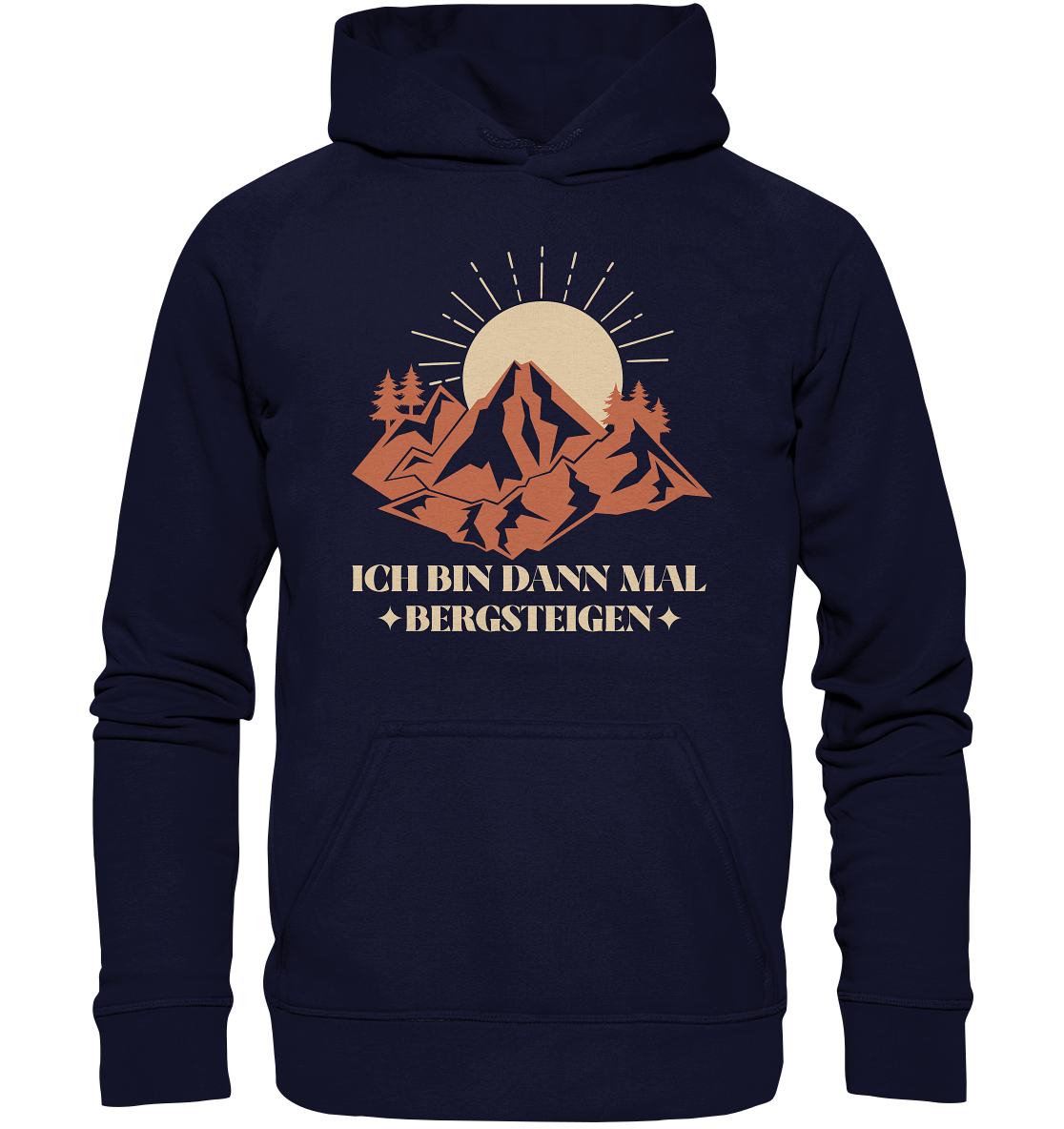 ICH BIN DANN MAL BERGSTEIGEN - Unisex Hoodie