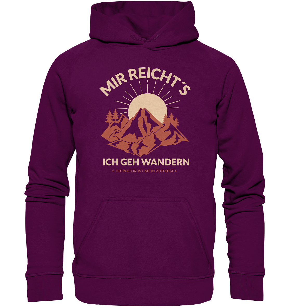 MIR REICHT´S ICH GEH WANDERN - Basic Unisex Hoodie