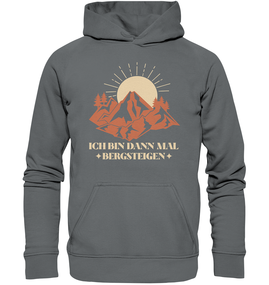 ICH BIN DANN MAL BERGSTEIGEN - Unisex Hoodie