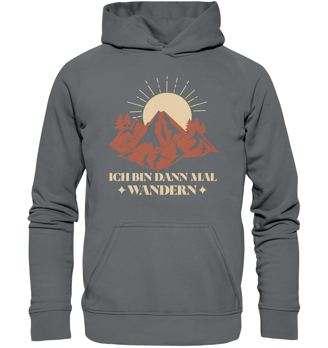 ICH BIN DANN MAL WANDERN - Unisex Hoodie