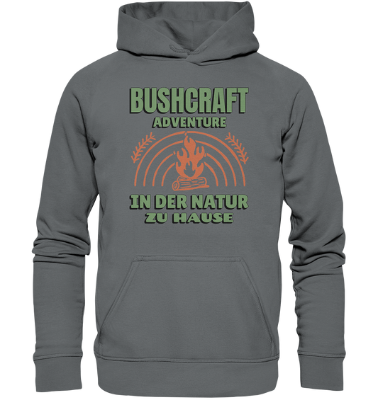 BUSHCRAFT/ IN DER NATUR ZU HAUSE - Unisex Hoodie