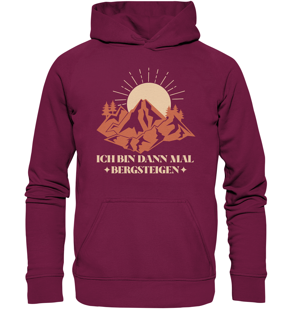 ICH BIN DANN MAL BERGSTEIGEN - Unisex Hoodie