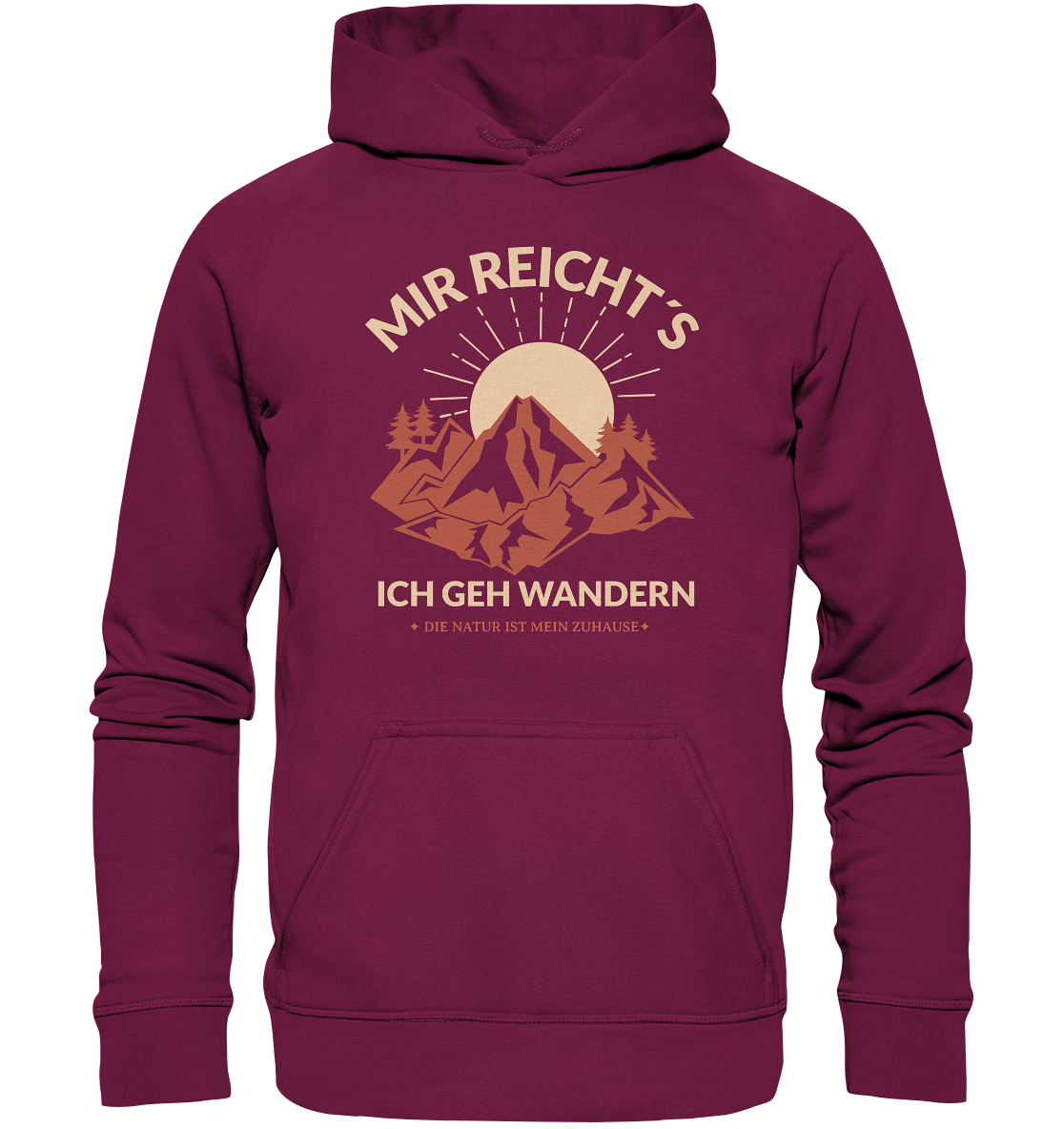 MIR REICHT´S ICH GEH WANDERN - Basic Unisex Hoodie