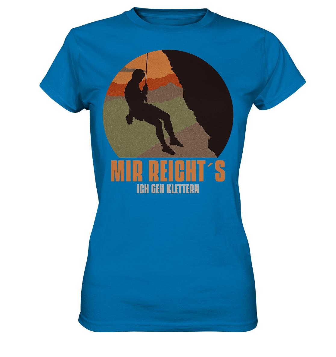 MIR REICHT´S ICH GEH KLETTERN - Ladies Premium Shirt