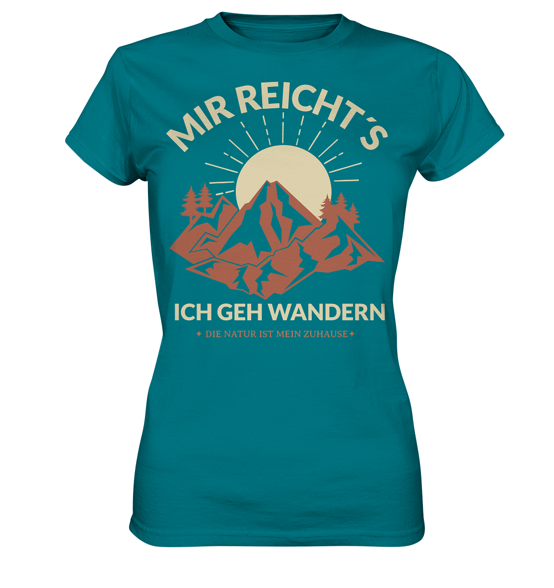 MIR REICHT´S ICH GEH WANDERN - Ladies Premium Shirt