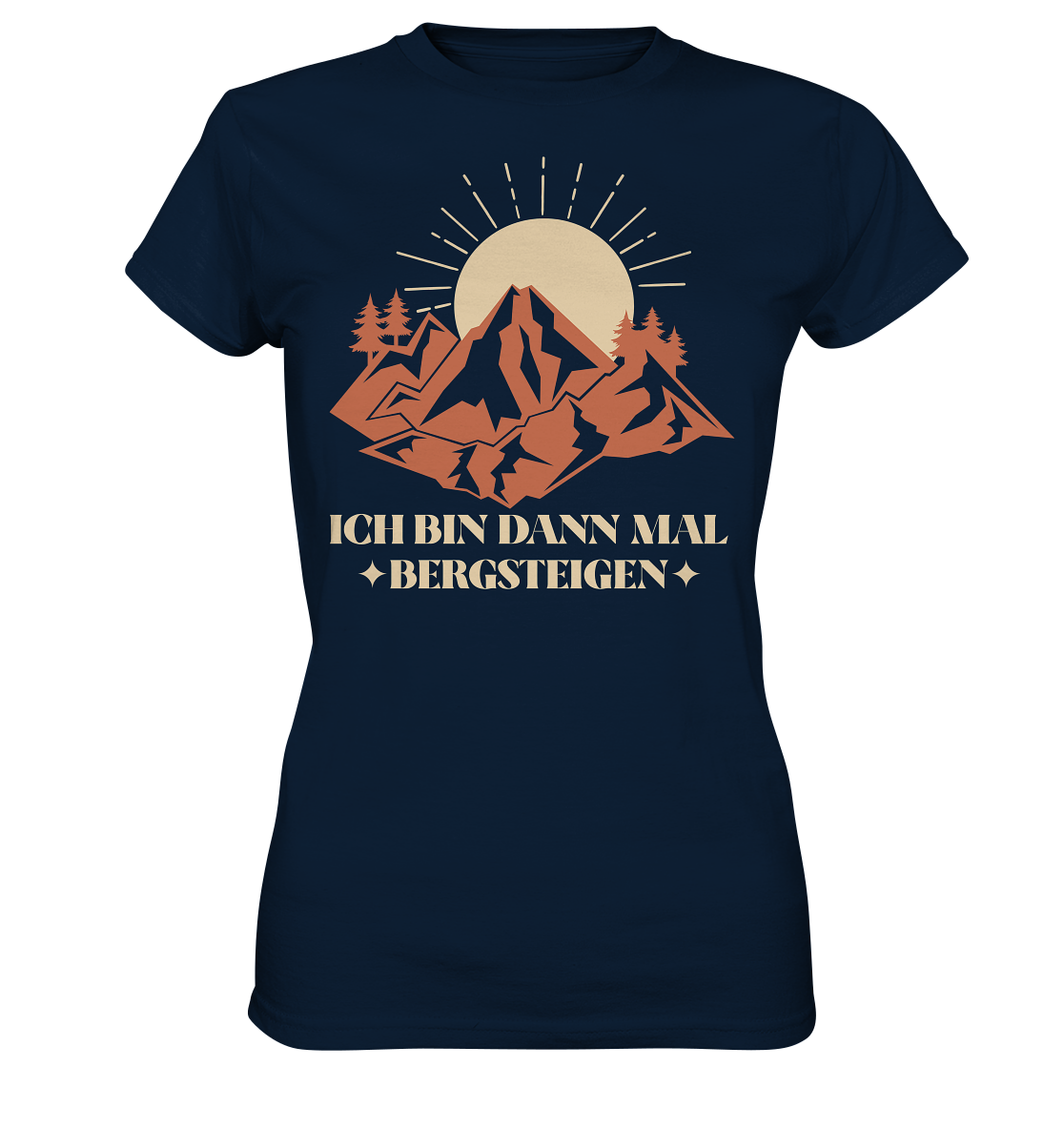 ICH BIN DANN MAL BERGSTEIGEN - Ladies Premium Shirt