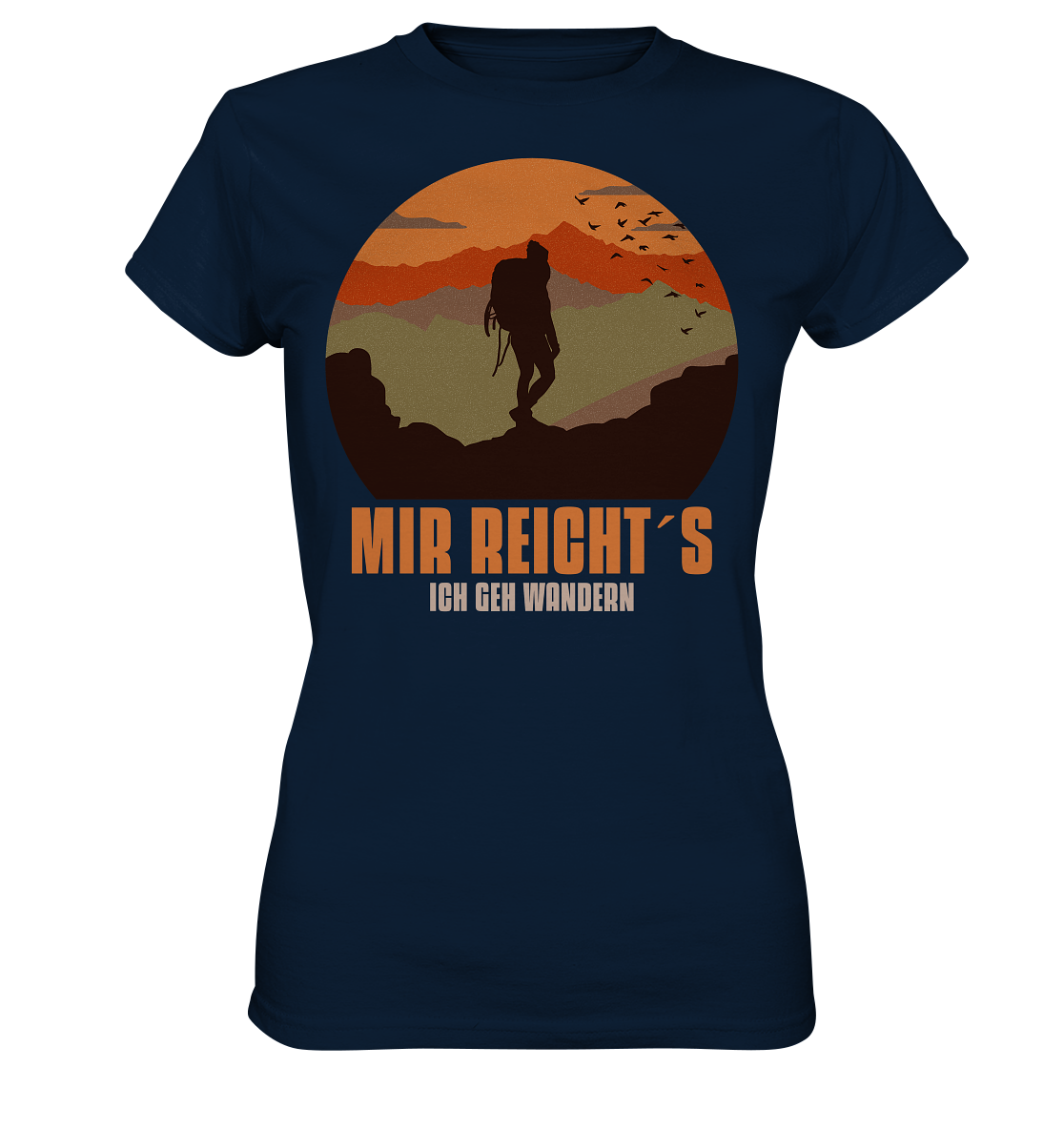 MIR REICHT´S ICH GEH WANDERN - Ladies Premium Shirt