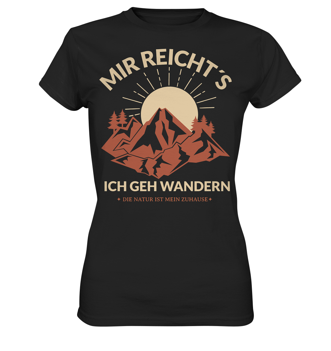 MIR REICHT´S ICH GEH WANDERN - Ladies Premium Shirt