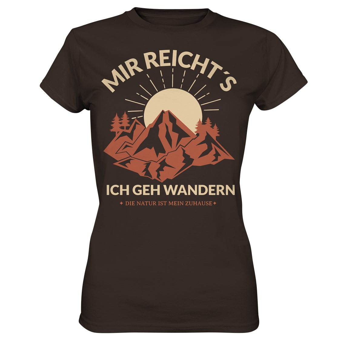 MIR REICHT´S ICH GEH WANDERN - Ladies Premium Shirt