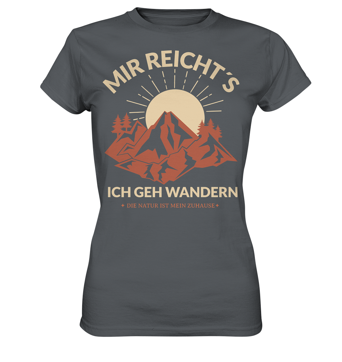 MIR REICHT´S ICH GEH WANDERN - Ladies Premium Shirt