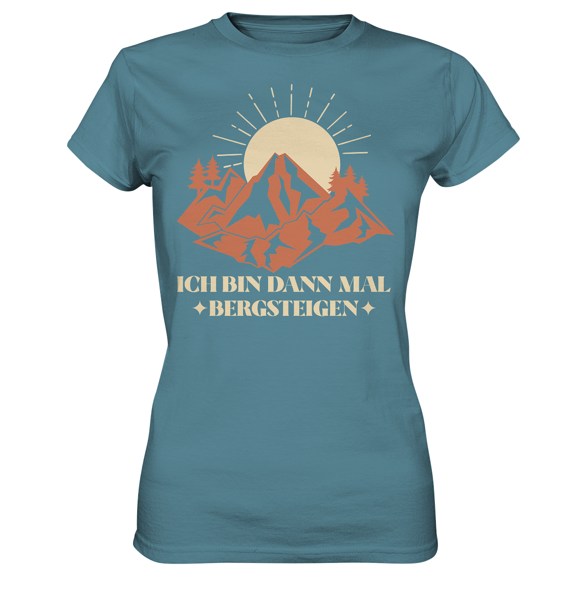 ICH BIN DANN MAL BERGSTEIGEN - Ladies Premium Shirt