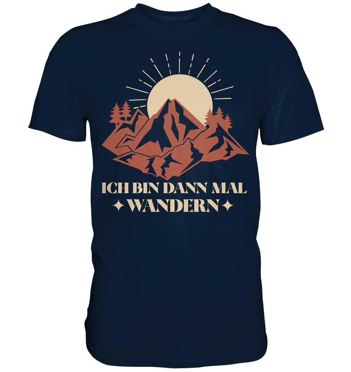 ICH BIN DANN MAL WANDERN - Premium Shirt