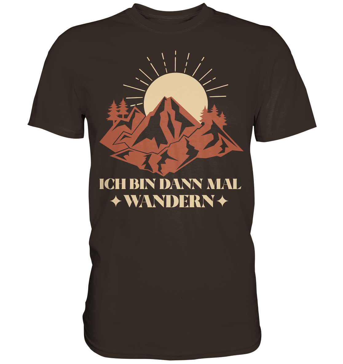 ICH BIN DANN MAL WANDERN - Premium Shirt