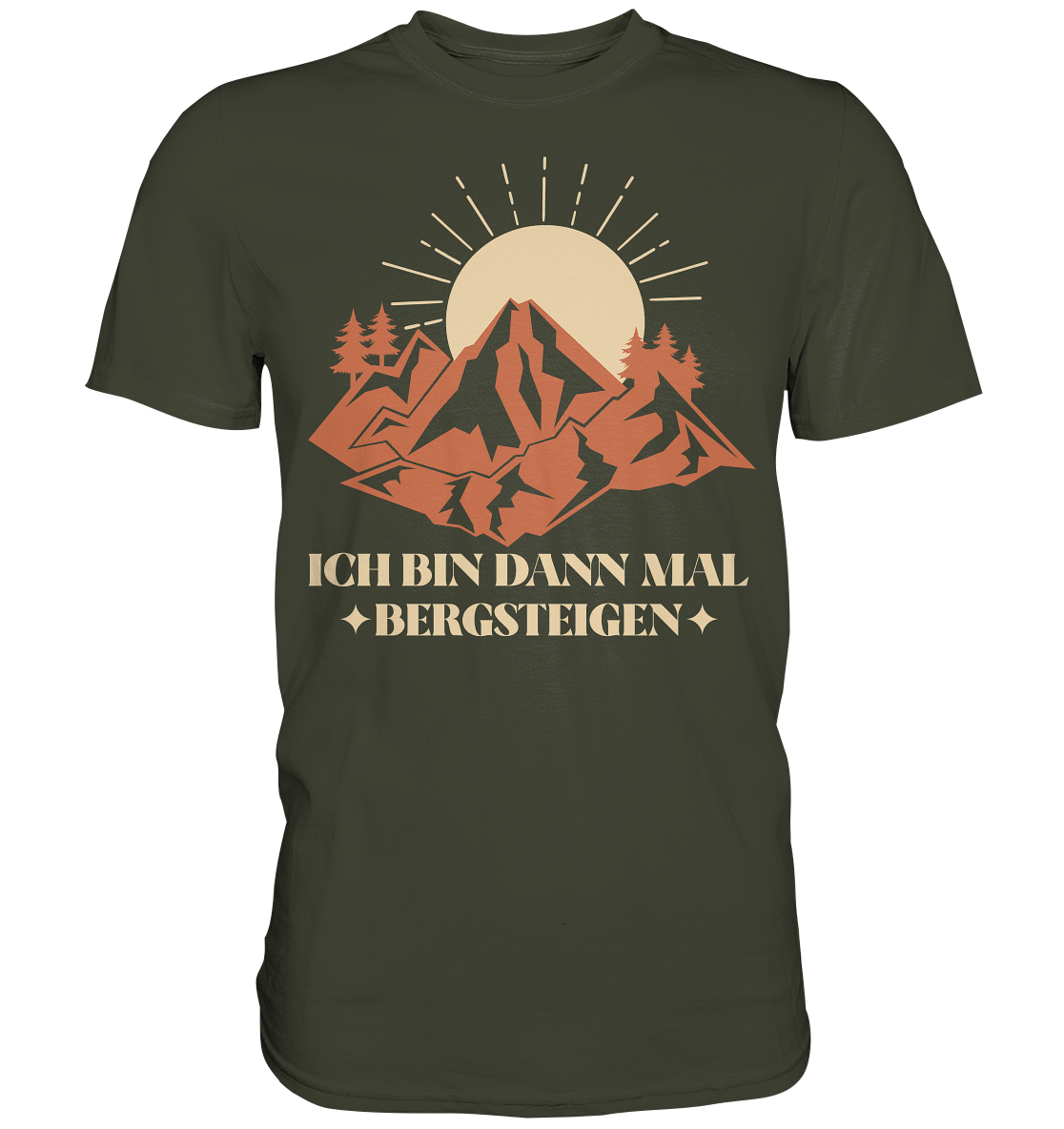 ICH BIN DANN MAL BERGSTEIGEN - Premium Shirt