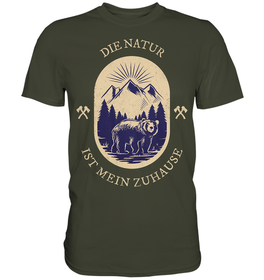 DIE NATUR IST MEIN ZU HAUSE - Premium Shirt